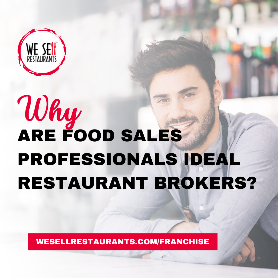 Why are Food Sales Professionals Ideal Restaurant Brokers?